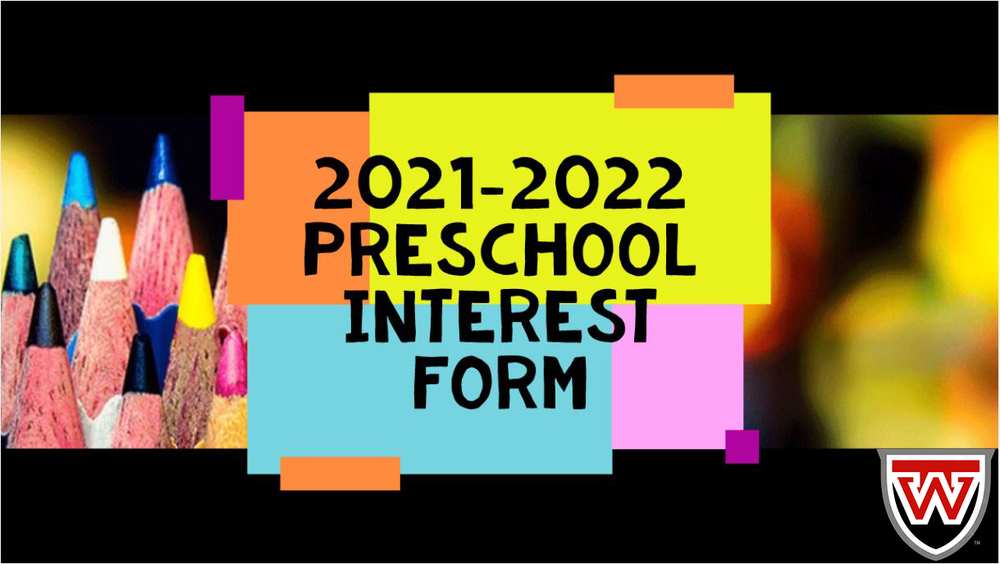 2021-2022 WES Preschool Interest Form