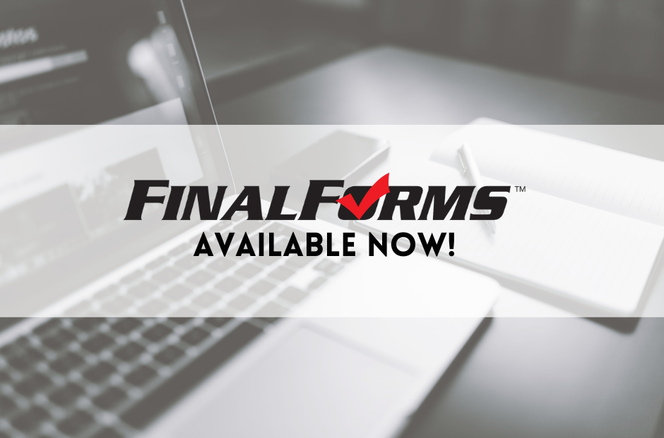 REMINDER: Complete Final Forms before August 19
